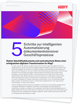 5 Schritte zur intelligenten Automatisierung dokumentenintensiver Geschäftsprozesse