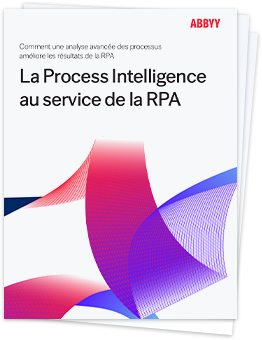 Process Intelligence et RPA - Livre blanc d'ABBYY