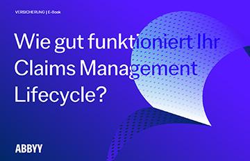 >Optimize your claims processes from intake to close - ABBYY eBook
